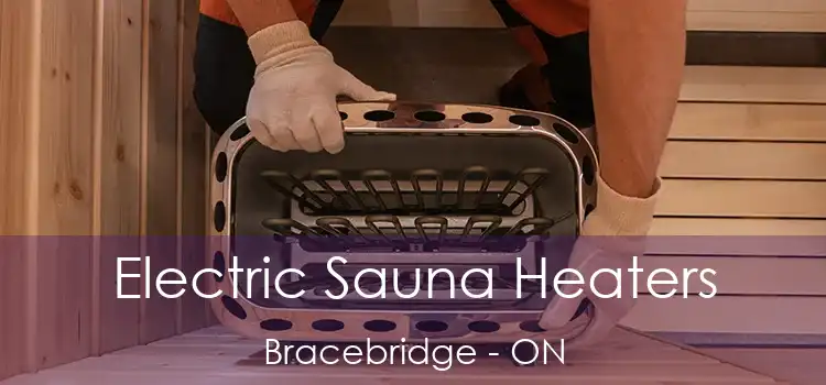  Electric Sauna Heaters Bracebridge - ON