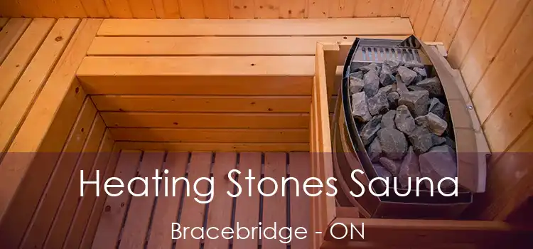  Heating Stones Sauna Bracebridge - ON