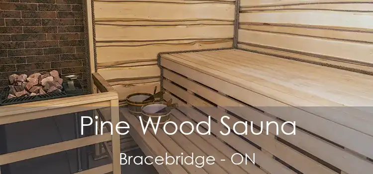  Pine Wood Sauna Bracebridge - ON