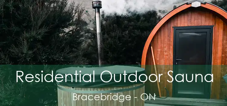  Residential Outdoor Sauna Bracebridge - ON