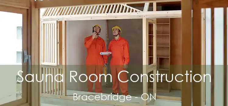  Sauna Room Construction Bracebridge - ON