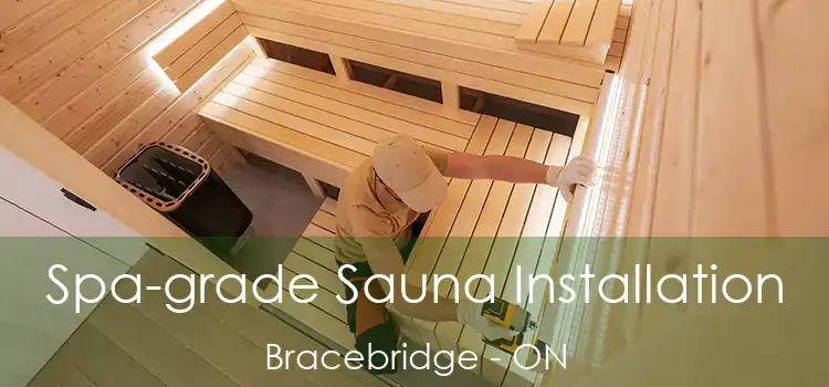  Spa-grade Sauna Installation Bracebridge - ON
